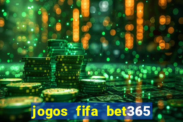 jogos fifa bet365 8 minutos